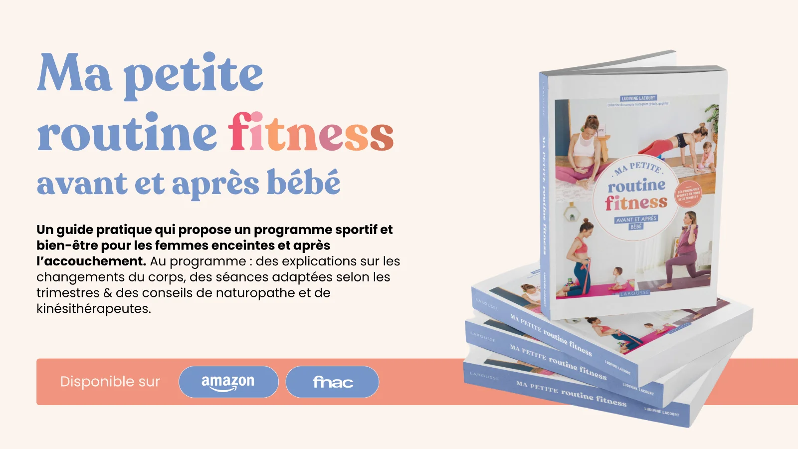 Livre Ma petite routine fitness avant et après bébé, Ludivine Lacourt, Larousse